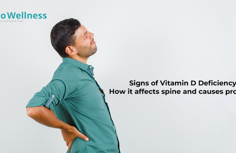 Signs of Vitamin D Deficiency & How it affects spine and causes problems