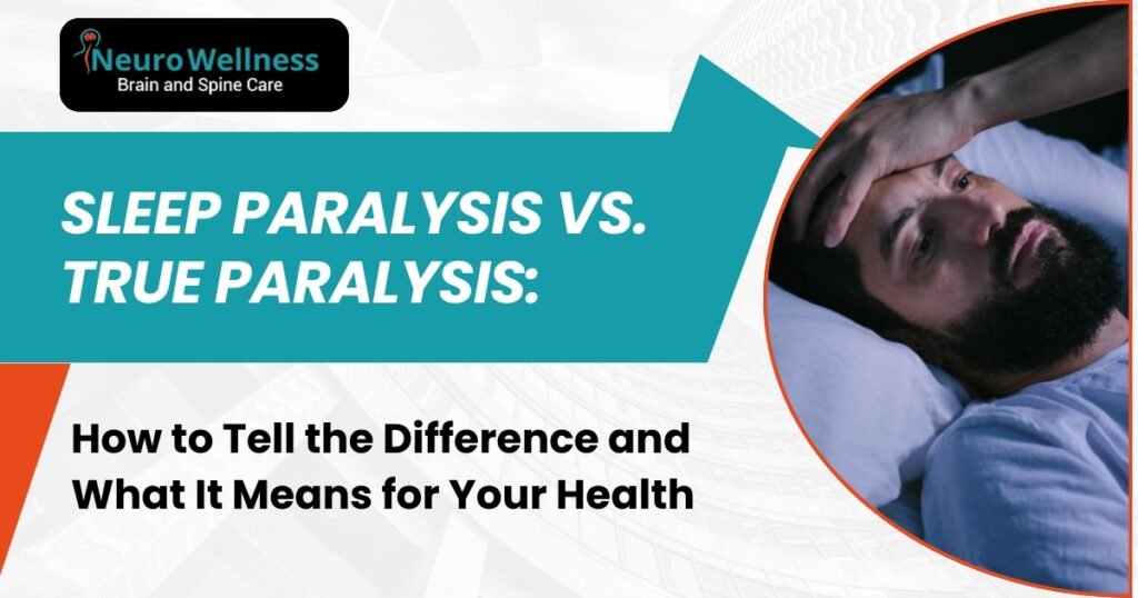 Sleep Paralysis vs True Paralysis - Key Differences