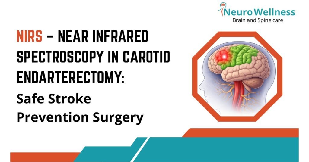 NIRS near infrared spectroscopy in carotid endarterectomy stroke prevention surgery Bangalore